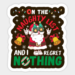 Funny Christmas - On The List Of Naughty And I Regret Nothing Sticker